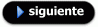 Siguiente